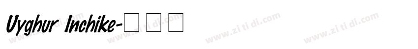 Uyghur Inchike字体转换 Uyghur Inchike字体转换